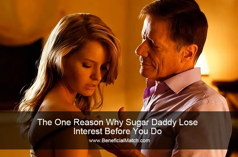 The One Reason Why Sugar Daddy Lose Interest Before You Do